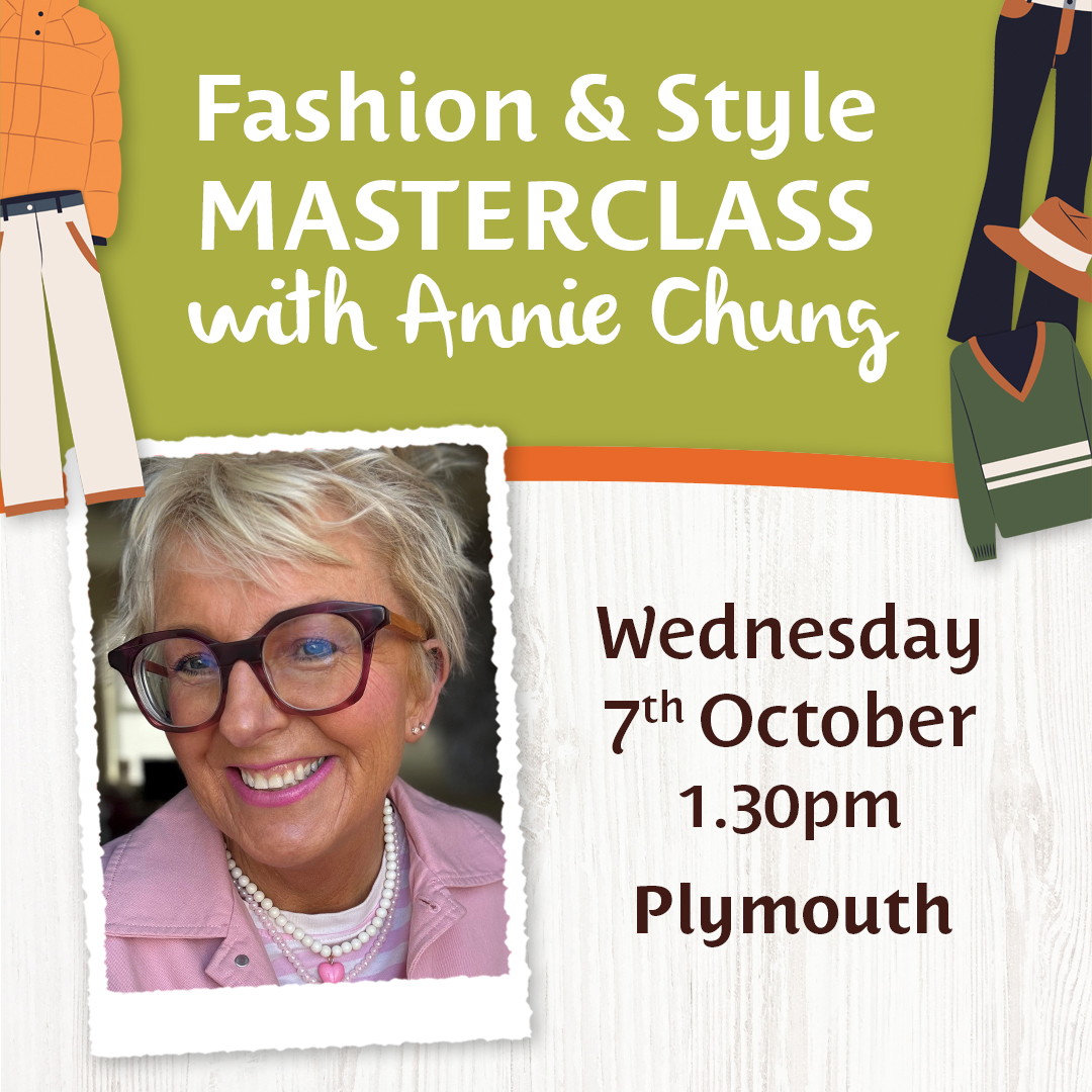 Fashion & Style Masterclass with Annie Chung – Wednesday 7th October 2026 – Plymouth